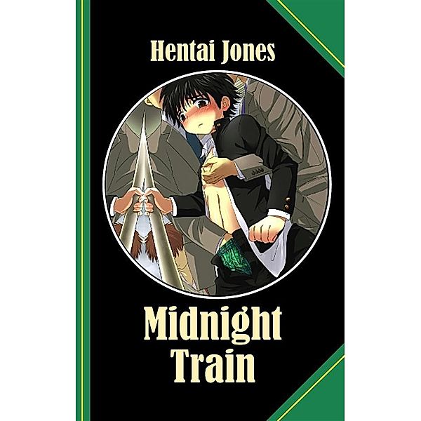Midnight Train, Hentai Jones
