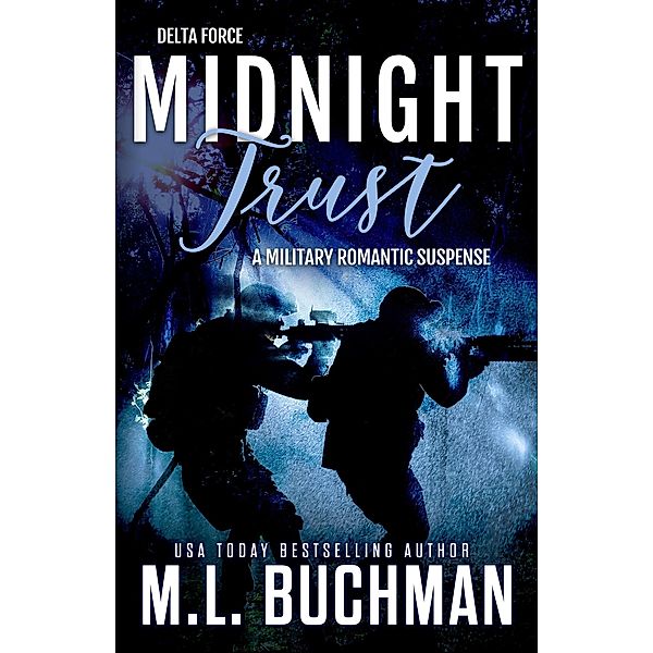 Midnight Trust (Delta Force, #4) / Delta Force, M. L. Buchman