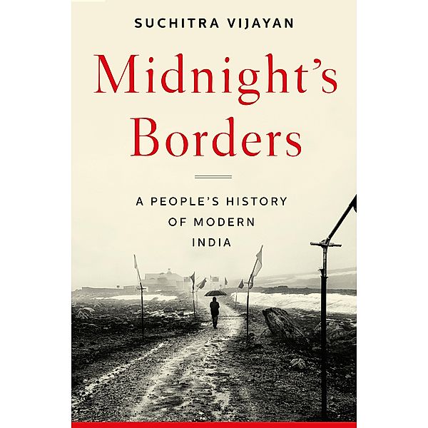 Midnight's Borders, Suchitra Vijayan