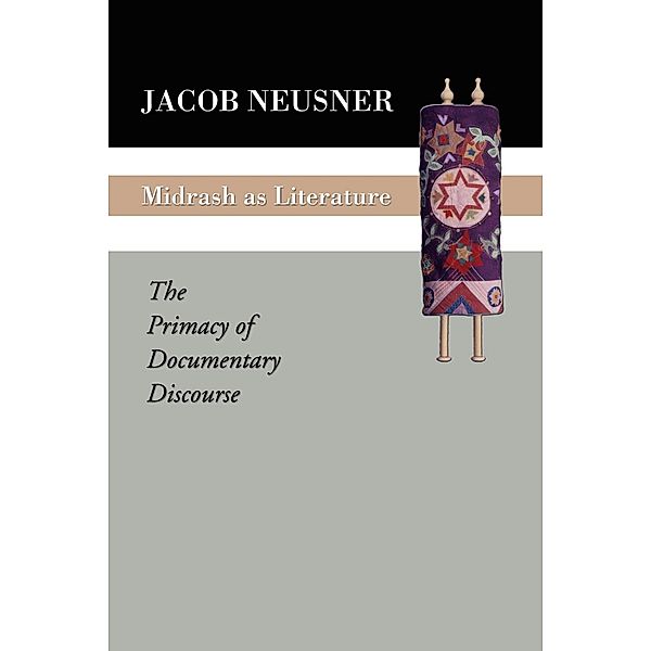 Midrash as Literature, Jacob Neusner