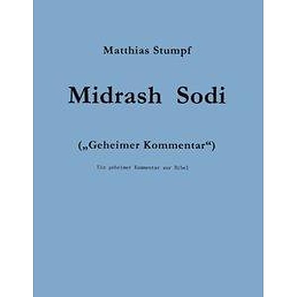 Midrash Sodi, Matthias Stumpf