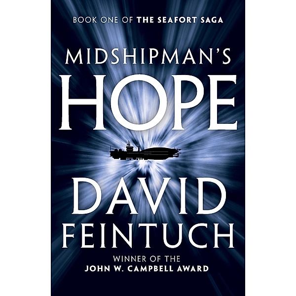 Midshipman's Hope / The Seafort Saga, David Feintuch