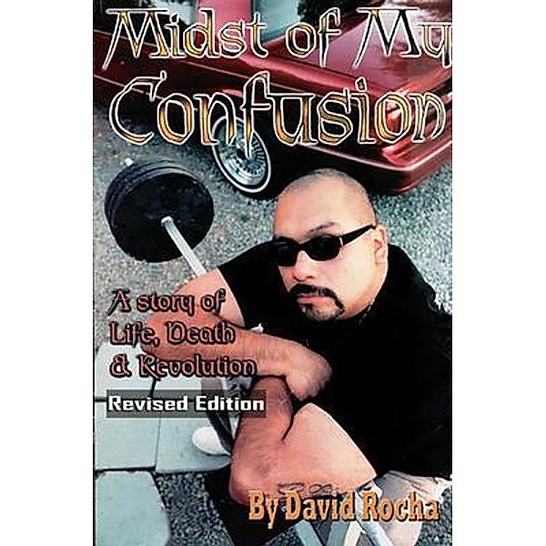 Midst of My Confusion / Parakletos Publishing, David Rocha