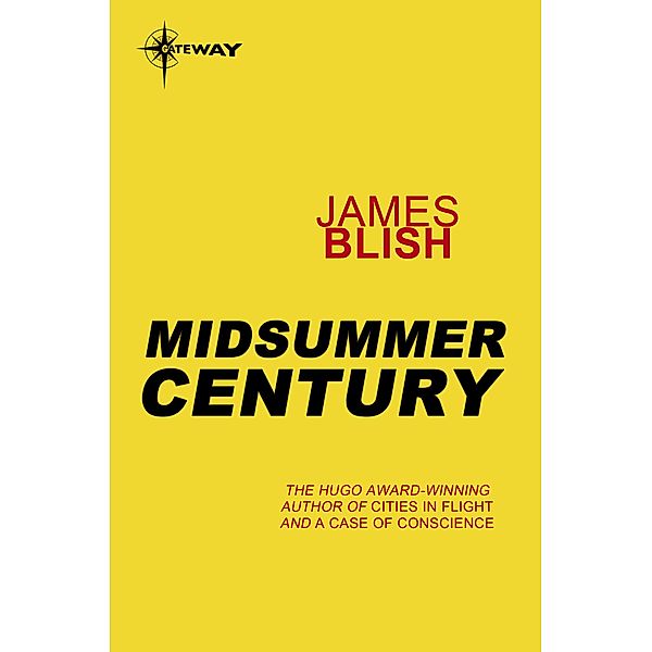 Midsummer Century / HAERTEL SCHOLIUM, James Blish