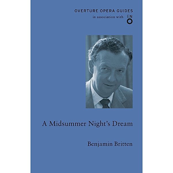 Midsummer Night's Dream / Overture Publishing, Benjamin Britten