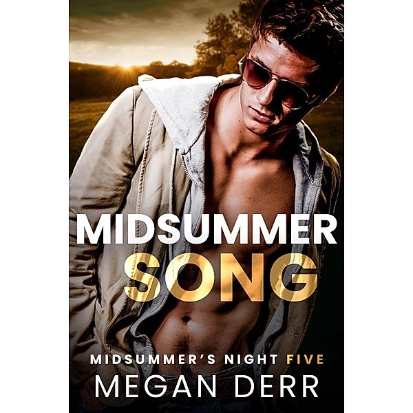 Midsummer Song (Midsummer's Night, #5) / Midsummer's Night, Megan Derr