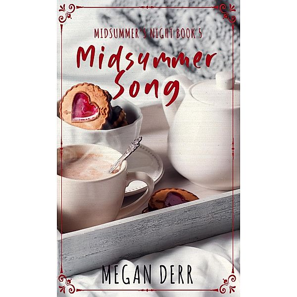 Midsummer Song (Tales of Midsummer's Night, #5) / Tales of Midsummer's Night, Megan Derr