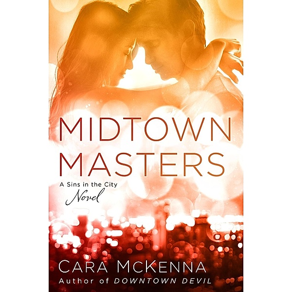 Midtown Masters / A Sins in the City Novel Bd.2, Cara Mckenna