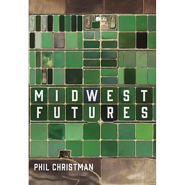 Midwest Futures, Phil Christman