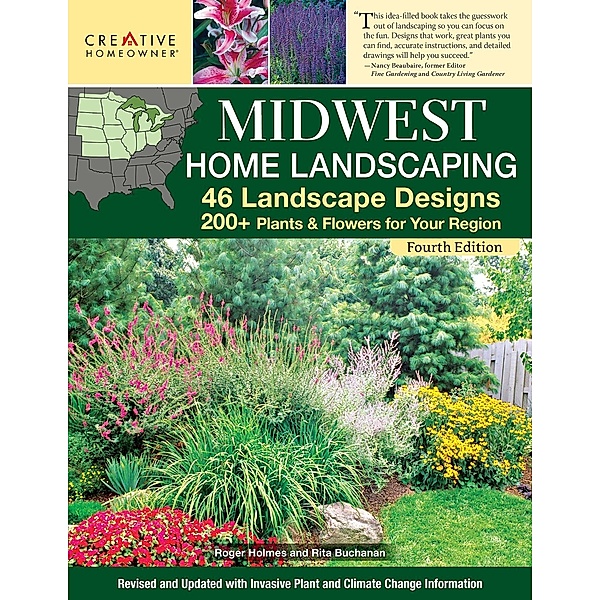 Midwest Home Landscaping including South-Central Canada, 4th Edition, Roger Holmes, Rita Buchanan