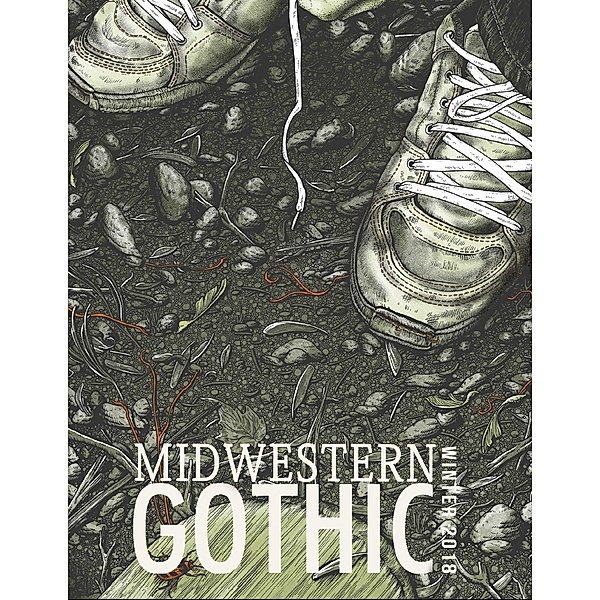 Midwestern Gothic: Winter 2018, Midwestern Gothic