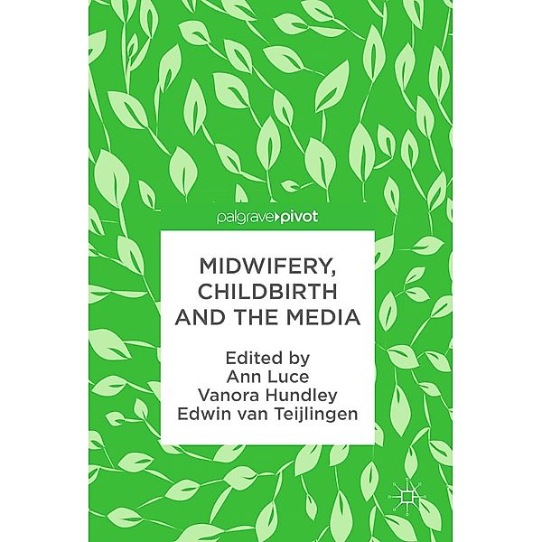 Midwifery, Childbirth and the Media / Progress in Mathematics