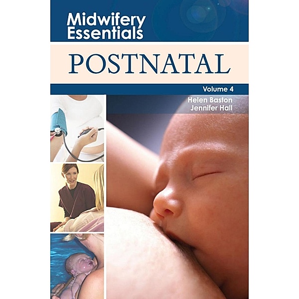 Midwifery Essentials: Postnatal E-Book, Helen Baston, Jennifer Hall