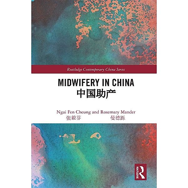 Midwifery in China, Ngai Fen Cheung, Rosemary Mander