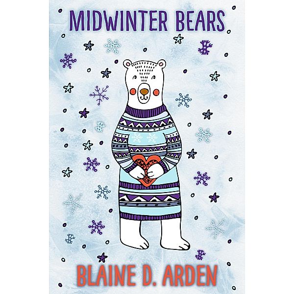 Midwinter Bears, Blaine D. Arden