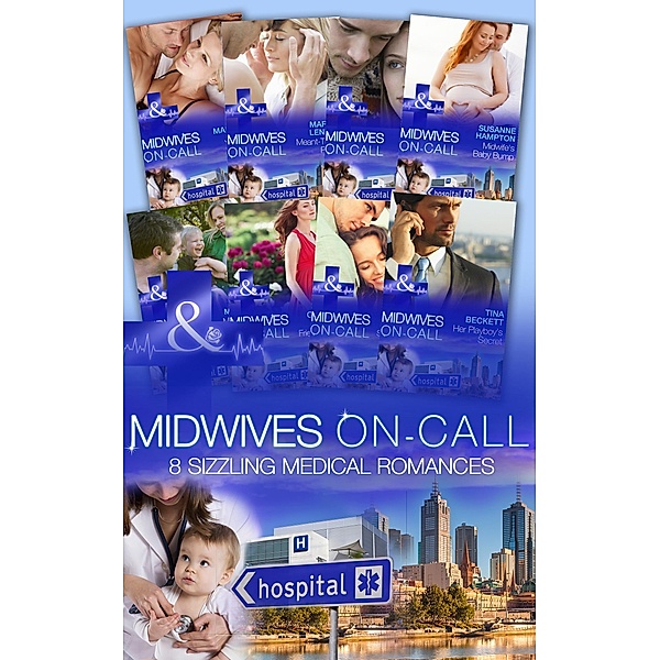 Midwives On-Call, Carol Marinelli, Marion Lennox, Alison Roberts, Susanne Hampton, Sue Mackay, Susan Carlisle, Fiona Lowe, Tina Beckett