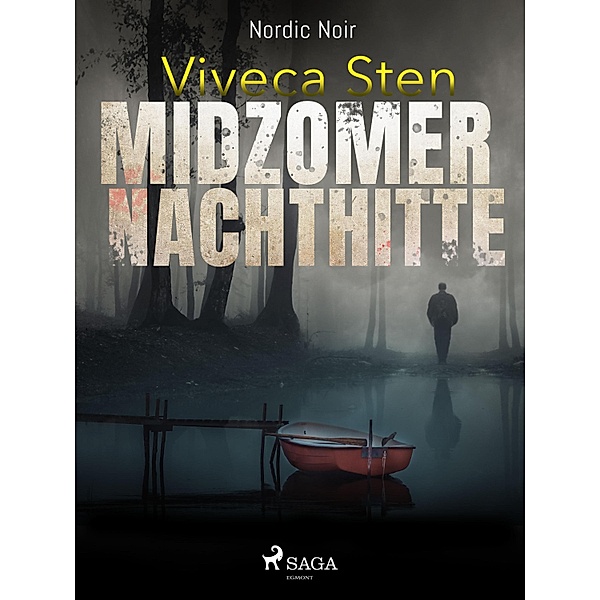 Midzomernachthitte / De Sandhamn-reeks Bd.5, Viveca Sten