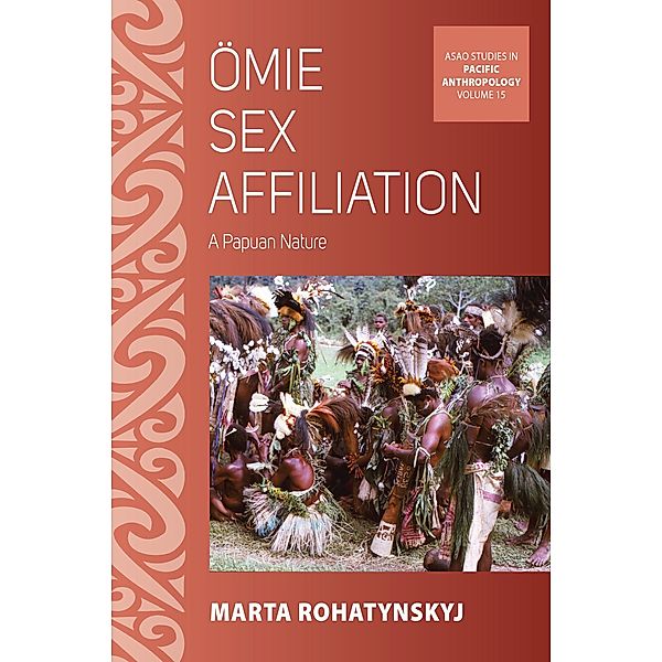 ¿mie Sex Affiliation / ASAO Studies in Pacific Anthropology Bd.14, Marta Rohatynskyj