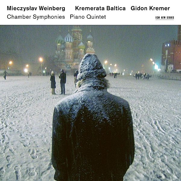 Mieczyslaw Weinberg: Chamber Symphonies, Gidon Kremer, Kremerata Baltica