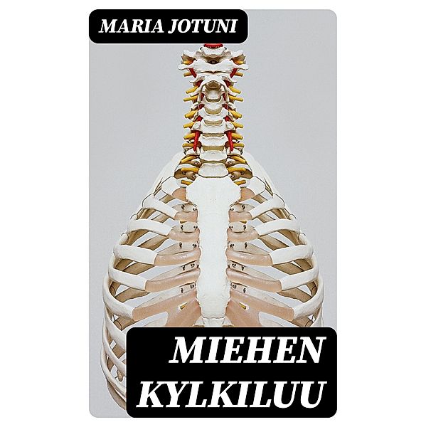 Miehen kylkiluu, Maria Jotuni