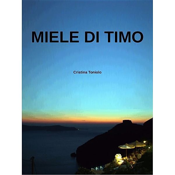 Miele di timo, Cristina Toniolo