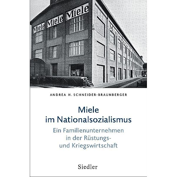 Miele im Nationalsozialismus, Andrea H. Schneider-Braunberger