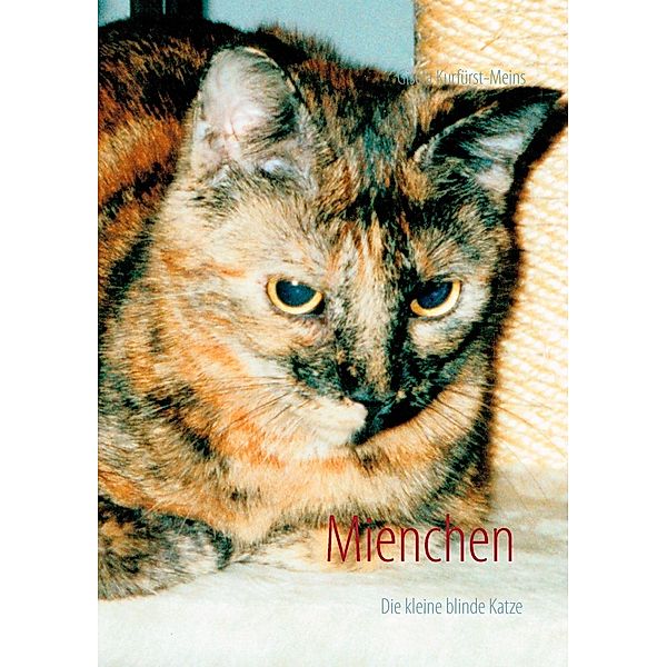 Mienchen die kleine blinde Katze, Gisela Kurfürst-Meins