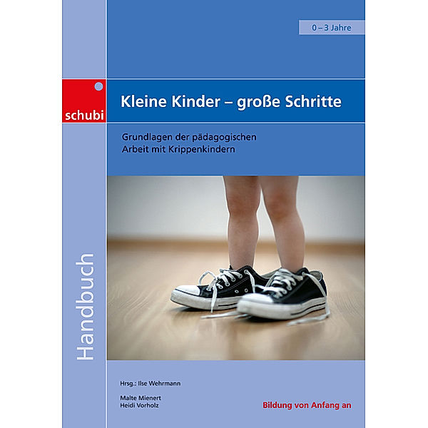 Mienert, M: Kleine Kinder - große Schritte, Malte Mienert, Heidi Vorholz