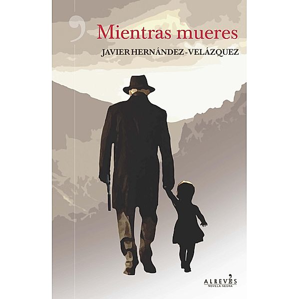Mientras mueres, Javier Hernández-Velázquez