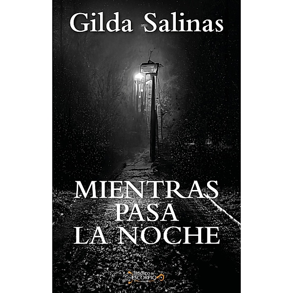 Mientras pasa la noche, Gilda Salinas