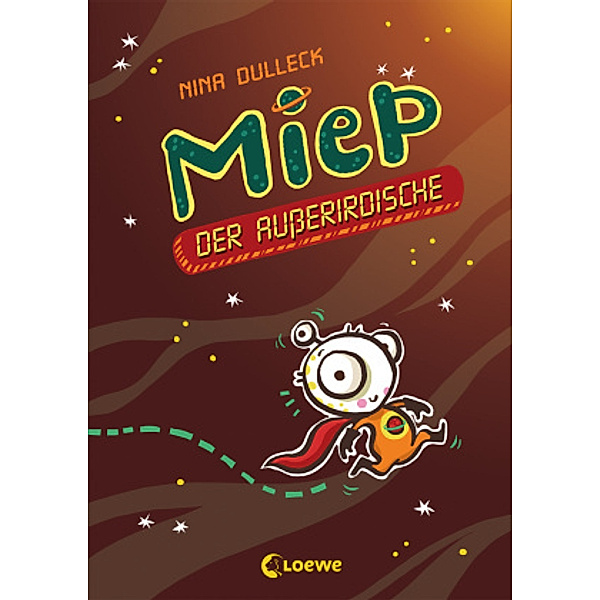 Miep, der Außerirdische Bd.1, Nina Dulleck