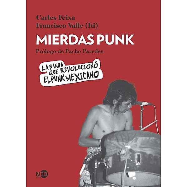 Mierdas Punk, Carles Feixa, Francisco Valle (Iti)