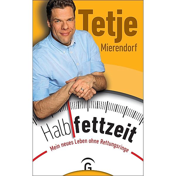 Mierendorf, T: Halbfettzeit, Tetje Mierendorf