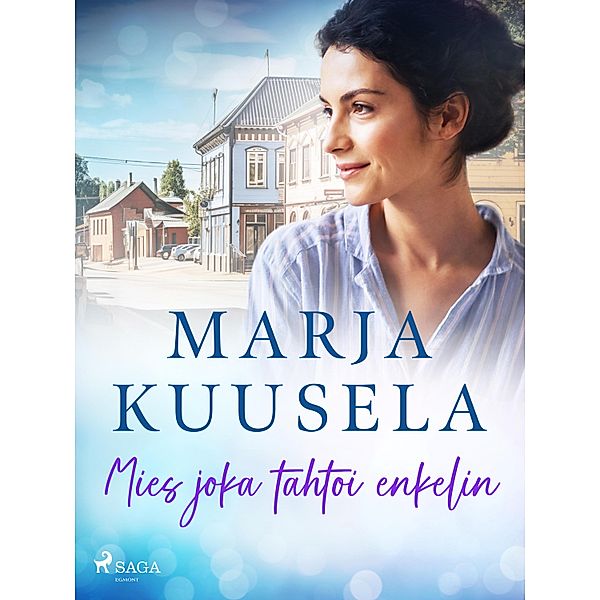 Mies joka tahtoi enkelin, Marja Kuusela