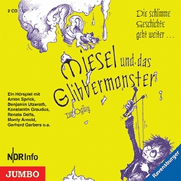 Miesel und das Glibbermonster, 2 Audio-CDs, Ian Ogilvy