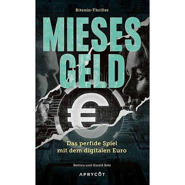 Mieses Geld, Bettina Betz, Harald Betz