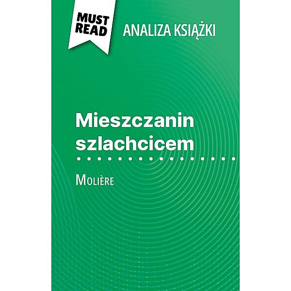 Mieszczanin szlachcicem ksiazka Molière (Analiza ksiazki), Fabienne Gheysens