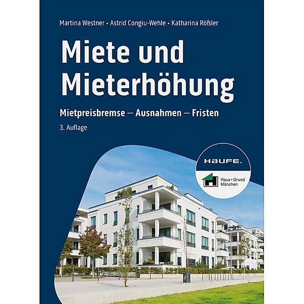 Miete und Mieterhöhung / Haufe Fachbuch, Martina Westner, Astrid Congiu-Wehle, Katharina Rössler