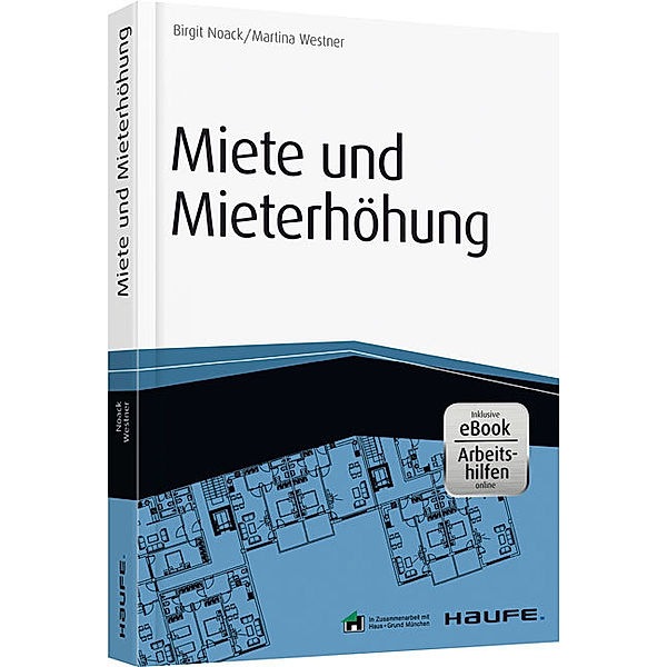 Miete und Mieterhöhung - inkl. Arbeitshilfen online, Birgit Noack, Martina Westner