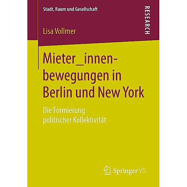Mieter_innenbewegungen in Berlin und New York / Stadt, Raum und Gesellschaft, Lisa Vollmer