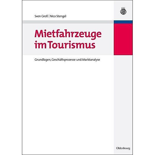 Mietfahrzeuge im Tourismus / Jahrbuch des Dokumentationsarchivs des österreichischen Widerstandes, Sven Groß, Nico Stengel