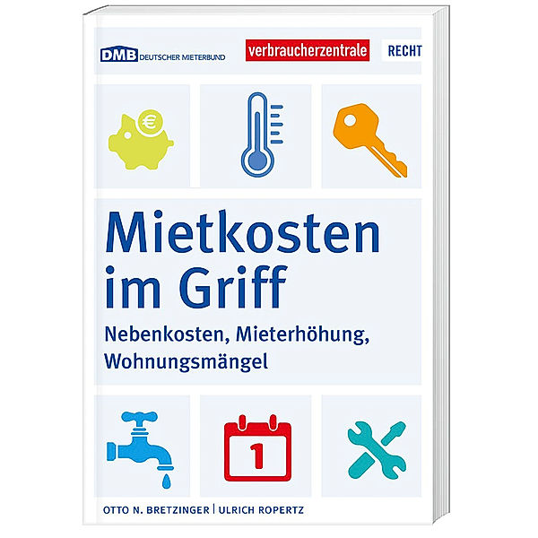 Mietkosten im Griff, Otto N. Bretzinger, Ulrich Ropertz