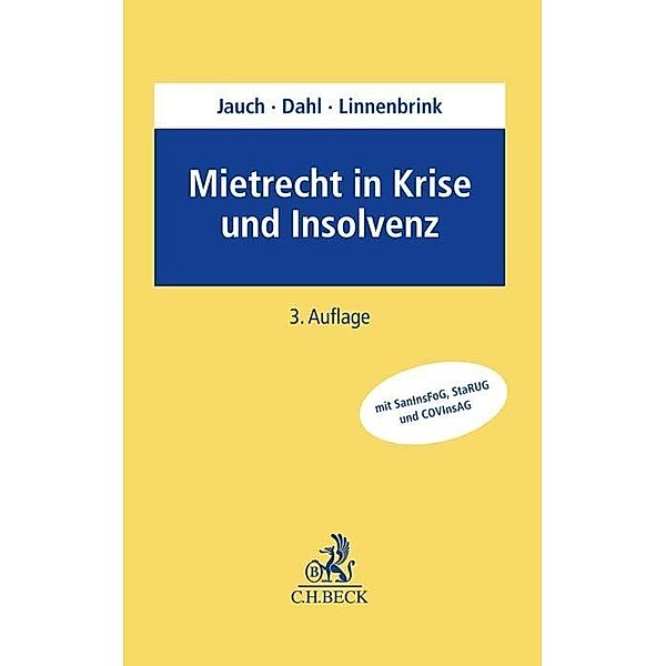 Mietrecht in Krise und Insolvenz, Thomas Franken, Michael Dahl, Hans-Gerd H. Jauch, Frank Linnenbrink