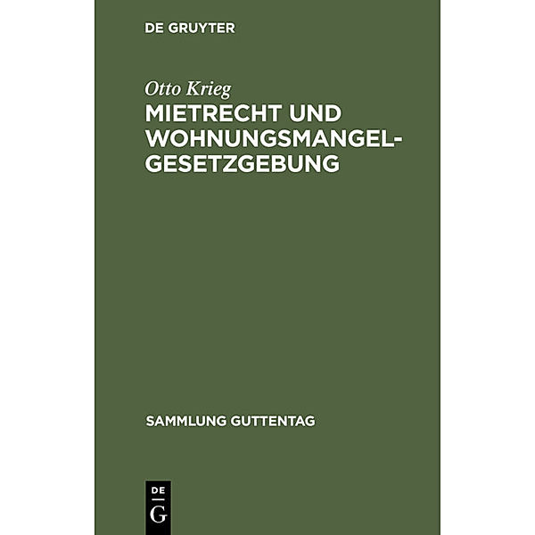 Mietrecht und Wohnungsmangelgesetzgebung, Otto Krieg