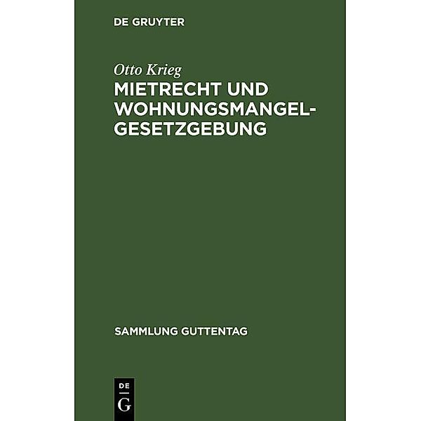 Mietrecht und Wohnungsmangelgesetzgebung / Sammlung Guttentag, Otto Krieg