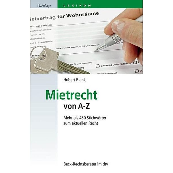 Mietrecht von A-Z / dtv-Taschenbücher Beck Rechtsberater Bd.50790, Hubert Blank
