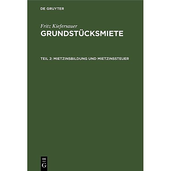 Mietzinsbildung und Mietzinssteuer, Fritz Kiefersauer