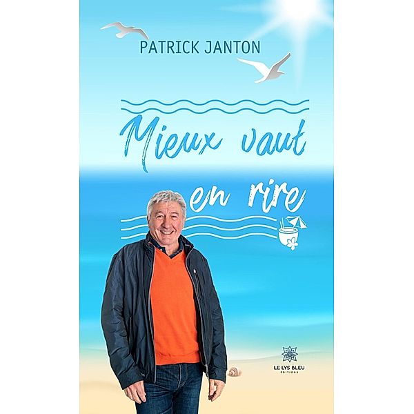 Mieux vaut en rire, Patrick Janton