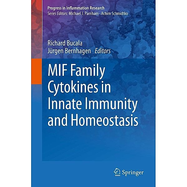 MIF Family Cytokines in Innate Immunity and Homeostasis / Progress in Inflammation Research