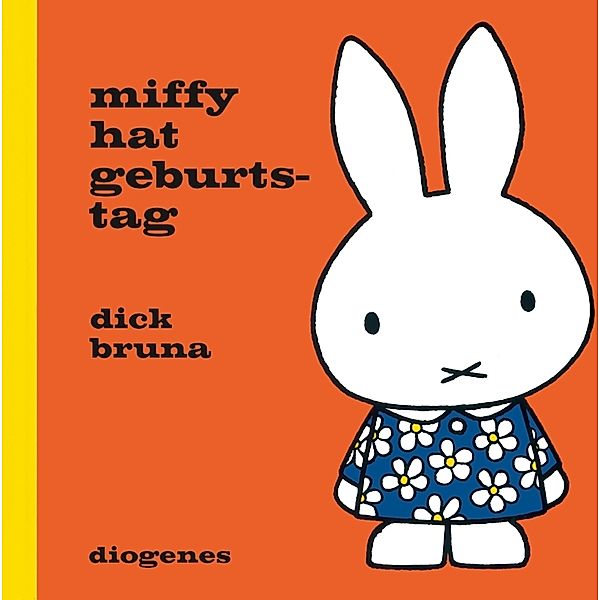 Miffy hat Geburtstag, Dick Bruna